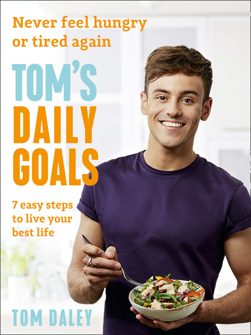 Title details for Tom's Daily Goals by Tom Daley - Available